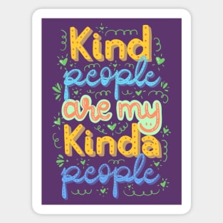 Kind People Are My Kinda People Lettering Quote Sticker